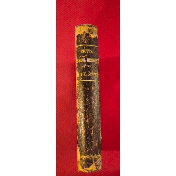 A School History Of The United States From The Discovery Of America To 1877 - Picture 8 of 8